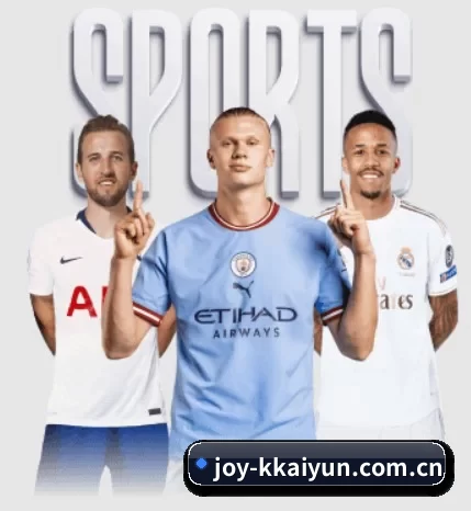 joy-kkaiyun.com.cn五大内容板块,覆盖赛事直播与实时比分 - 多运动项目内容板块 - kaiyun sports